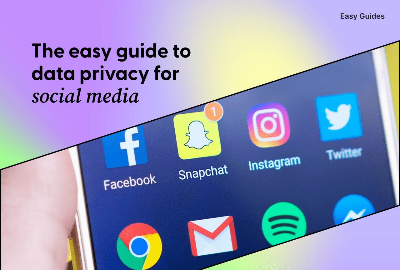 Easy Guide to Data Privacy for Social Media