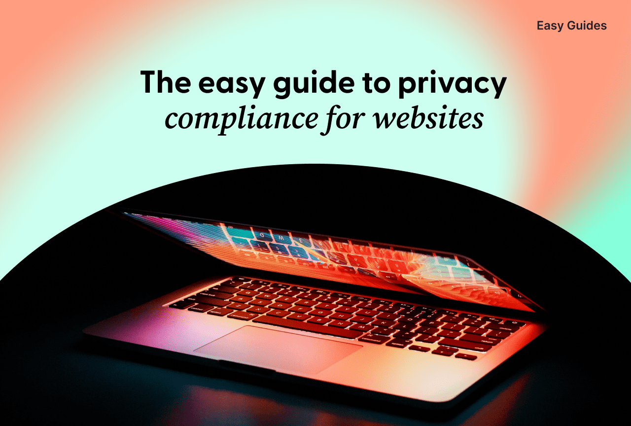 Easy Guide to Privacy Compliance for Websites
