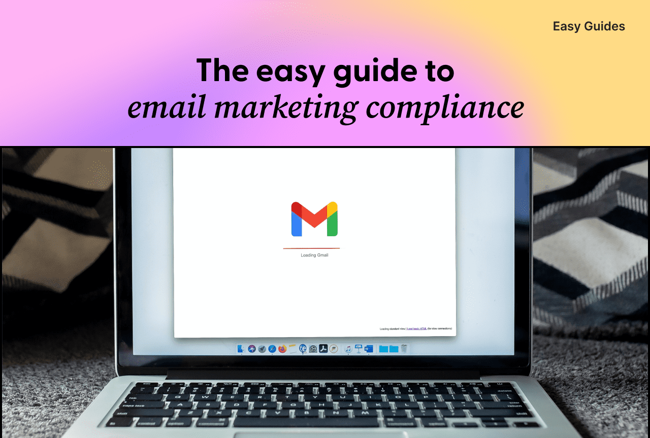 Easy Guide to Email Marketing Compliance
