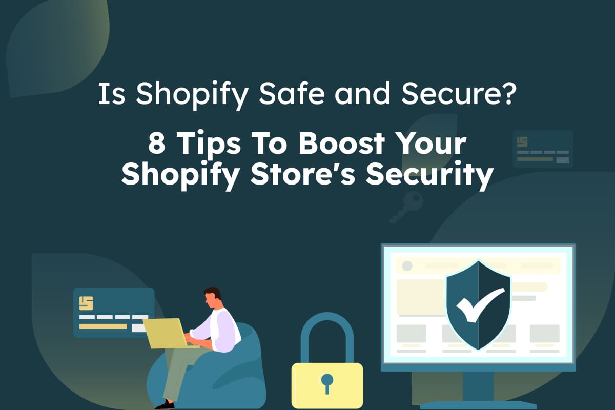 Is Shopify Safe to Use in 2023?
